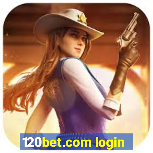 120bet.com login